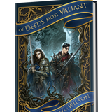Of Deeds Most Valiant Signed Hardover & E-book