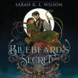 Bluebeard's Secret: The Complete Series Signed Hardcover, Ebook & Audiobook