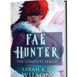 Fae Hunter: The Complete Series Signed Hardcover, E-book & Audiobook